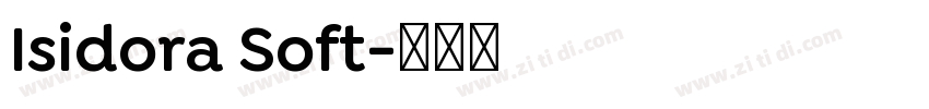 Isidora Soft字体转换 Isidora Soft字体转换